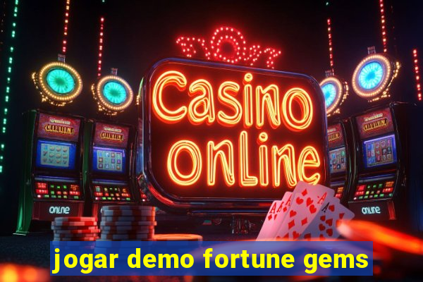 jogar demo fortune gems